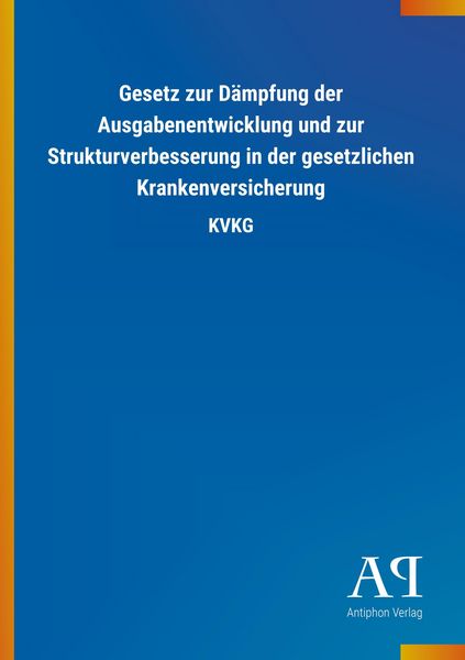 Produktbild: Gesetz zur D&auml;mpfung der Ausgabenentwicklung und zur Struktur