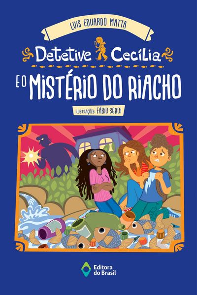 Produktbild: Detetive Cec&iacute;lia e o mist&eacute;rio do riacho