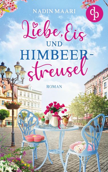 Liebe, Eis und Himbeerstreusel, Taschenbuch von Nadin Maari, Dp Verlag, 9783986377199