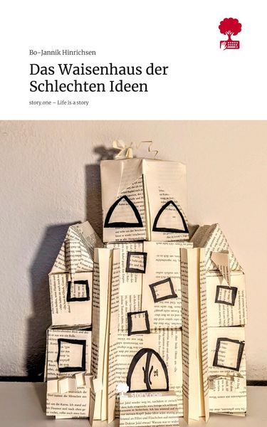 Produktbild: Das Waisenhaus der Schlechten Ideen. Life is a Story - story.one