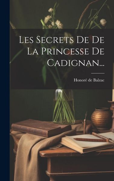 Produktbild: Les Secrets De De La Princesse De Cadignan...