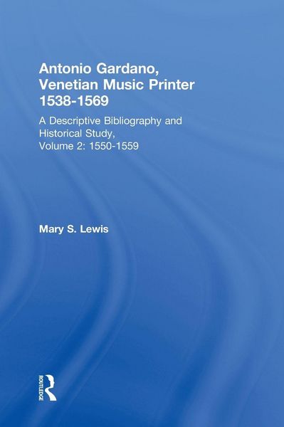 Produktbild: Antonio Gardano, Venetian Music Printer, 1538-1569