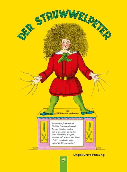 Der Struwwelpeter (ungekürzte Fassung), Gebundene Ausgabe von Heinrich Hoffmann, Schwager & Steinlein