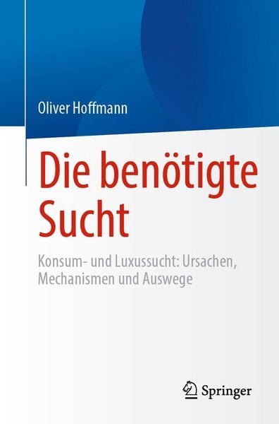 Die benötigte Sucht