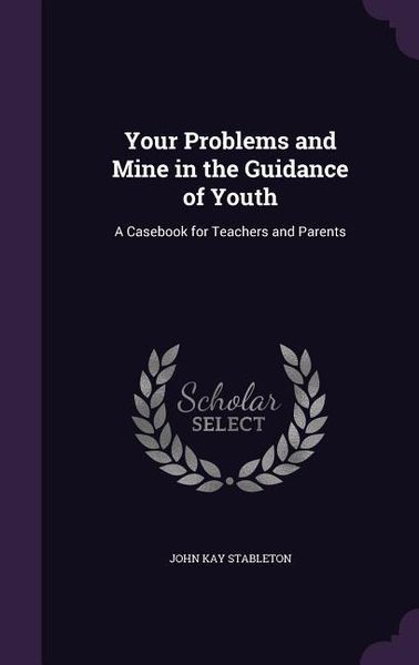 Produktbild: Your Problems and Mine in the Guidance of Youth