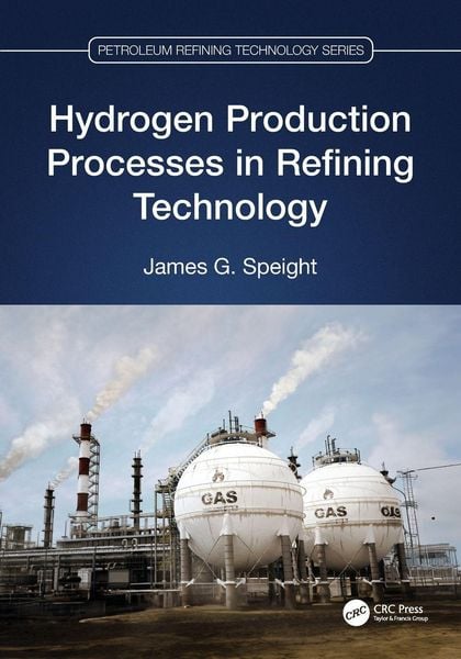 Produktbild: Hydrogen Production Processes in Refining Technology