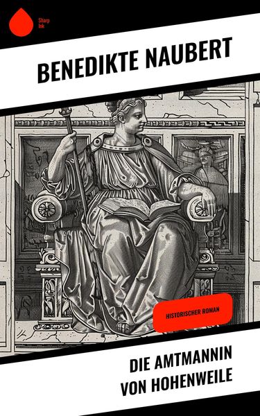 Produktbild: Die Amtmannin von Hohenweile