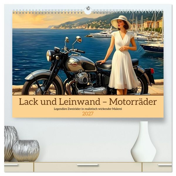 Produktbild: Lack und Leinwand &ndash; Motorr&auml;der (hochwertiger Premium Wandkalender 2027 DIN A2 quer), Kunstdruck in Hochglanz