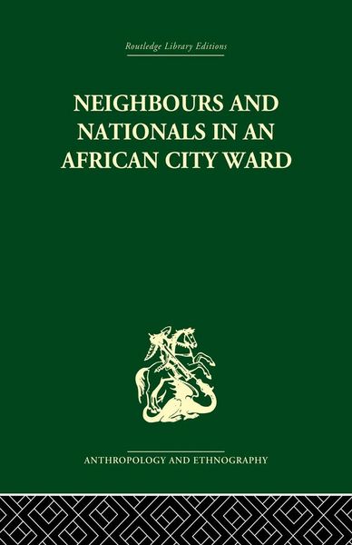 Produktbild: Neighbours and Nationals in an African City Ward