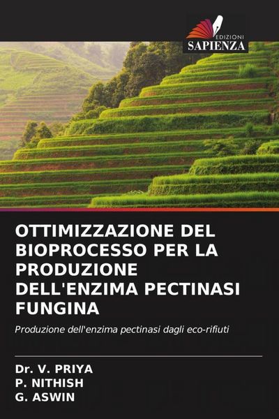 Produktbild: Ottimizzazione Del Bioprocesso Per La Produzione Dell'enzima Pectinasi Fungina