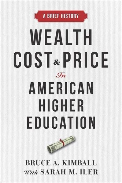 Produktbild: Wealth, Cost, and Price in American Higher Education