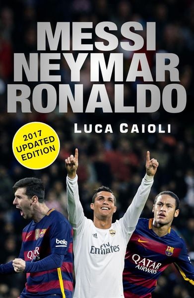 Produktbild: Messi, Neymar, Ronaldo - 2017 Updated Edition