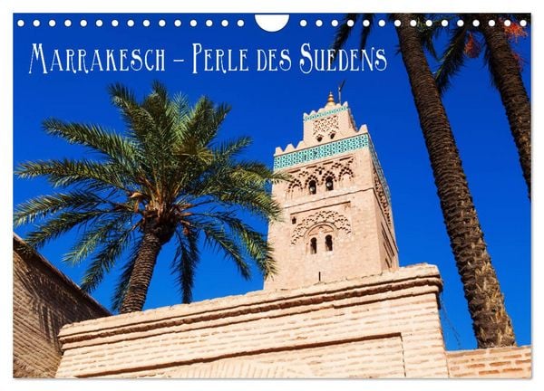 Produktbild: Marrakesch - Perle des S&uuml;dens (Wandkalender 2026 DIN A4 quer), CALVENDO Monatskalender