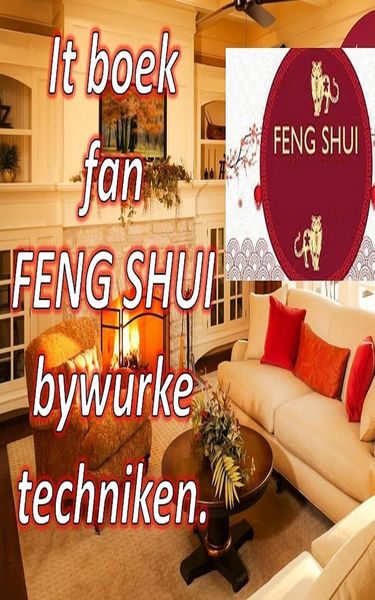 Produktbild: It Boek fan Feng Shui Bywurke Techniken.