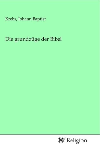 Produktbild: Die grundz&uuml;ge der Bibel