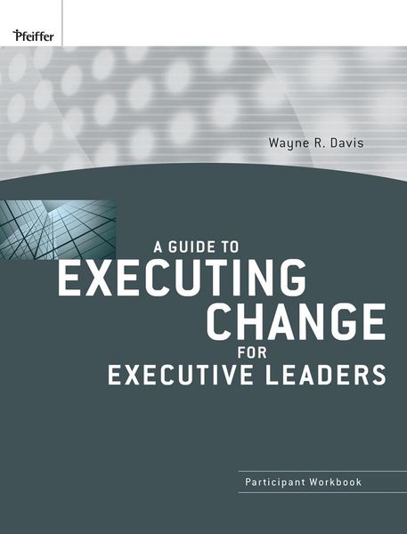 Produktbild: A Guide to Executing Change for Executive Leaders