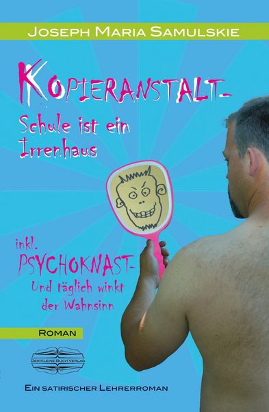 Produktbild: Kopieranstalt - Schule ist ein Irrenhaus