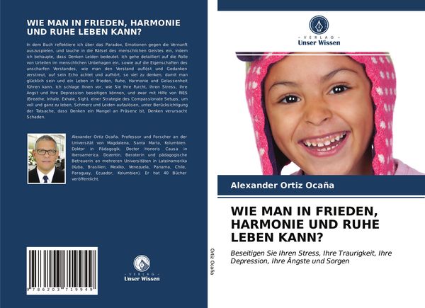 Wie Man in Frieden, Harmonie und Ruhe Leben Kann?, Taschenbuch von Alexander Ortiz Ocaña, Verlag Unser Wissen, 9786203719949