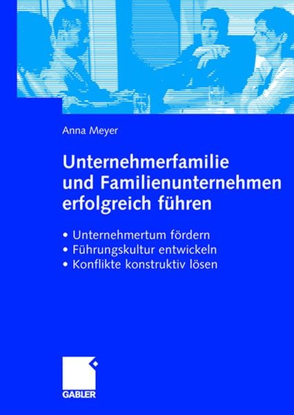 Produktbild: Unternehmerfamilie und Familienunternehmen erfolgreich f&uuml;hren