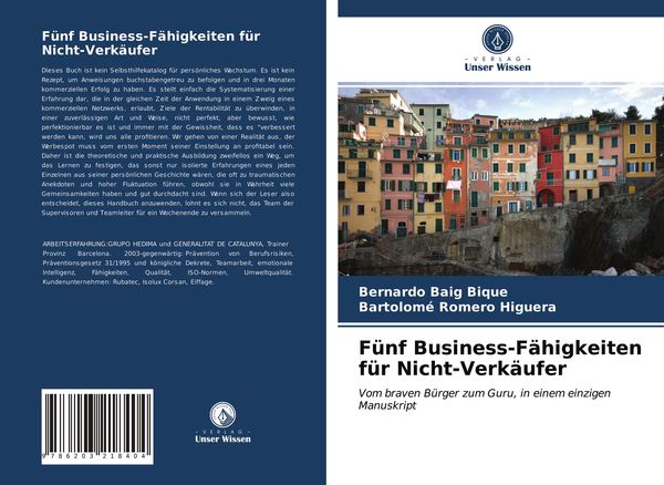 Fünf Business-Fähigkeiten für Nicht-Verkäufer, Taschenbuch von Bernardo Baig Bique , Bartolomé Romero Higuera, Verlag Unser Wissen, 9786203218404
