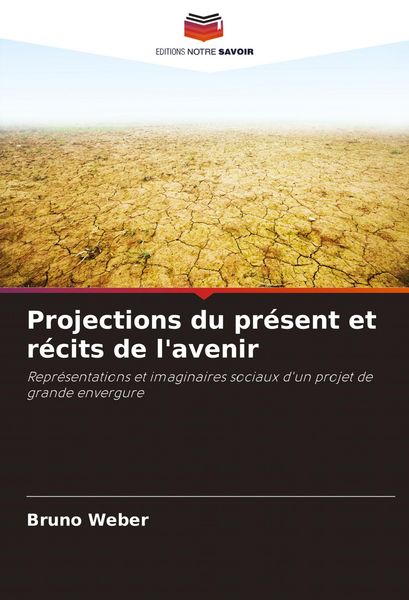 Produktbild: Projections du pr&eacute;sent et r&eacute;cits de l'avenir