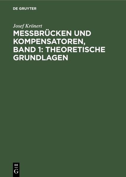 Produktbild: Messbr&uuml;cken und Kompensatoren, Band 1: Theoretische Grundlagen