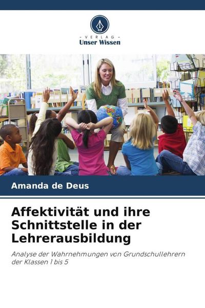 Affektivität und ihre Schnittstelle in der Lehrerausbildung