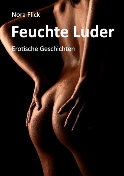 Produktbild: Feuchte Luder