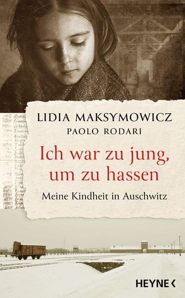 Produktbild: Ich war zu jung, um zu hassen. Meine Kindheit in Auschwitz