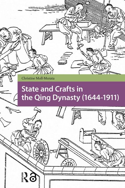 Produktbild: State and Crafts in the Qing Dynasty (1644-1911)
