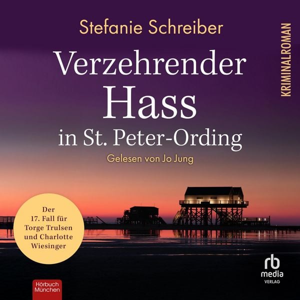 Verzehrender Hass in St. Peter-Ording - Stefanie Schreiber, Audio, 9783691281064
