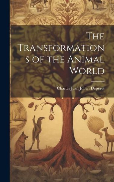 Produktbild: The Transformations of the Animal World