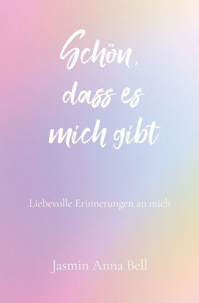Produktbild: Sch&ouml;n, dass es mich gibt