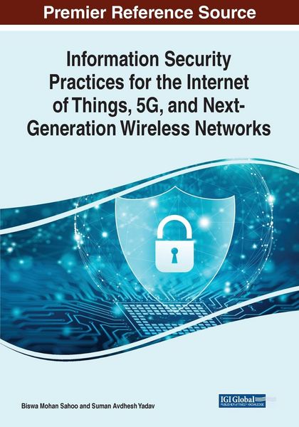 Produktbild: Information Security Practices for the Internet of Things, 5G, and Next-Generation Wireless Networks