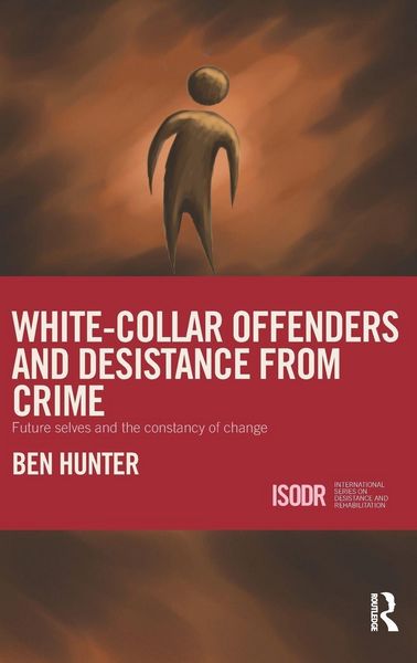 Produktbild: White-Collar Offenders and Desistance from Crime