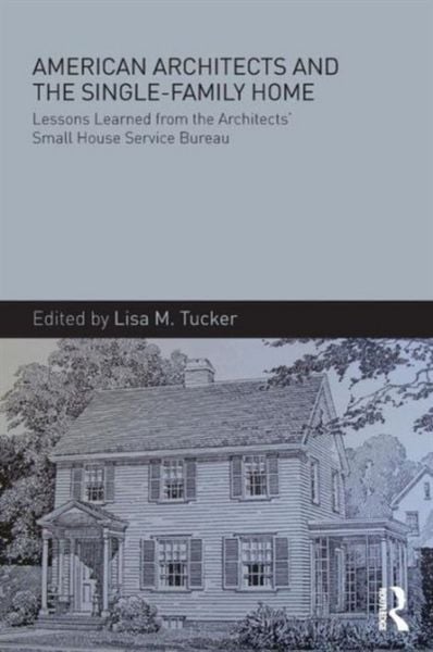 Produktbild: American Architects and the Single-Family Home