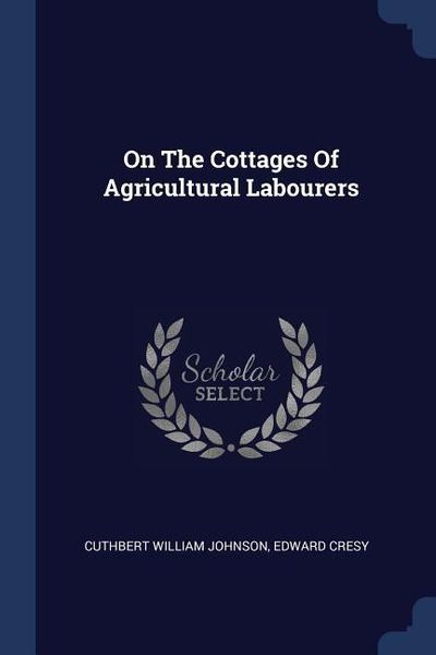 Produktbild: On The Cottages Of Agricultural Labourers