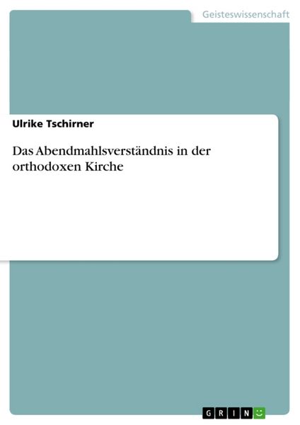 Produktbild: Das Abendmahlsverst&auml;ndnis in der orthodoxen Kirche