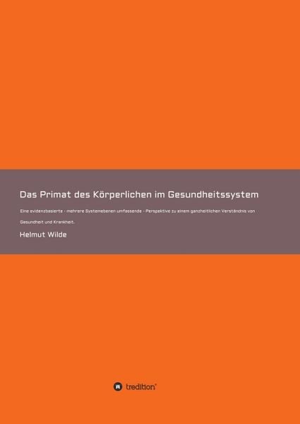 Produktbild: Das Primat des K&ouml;rperlichen im Gesundheitssystem