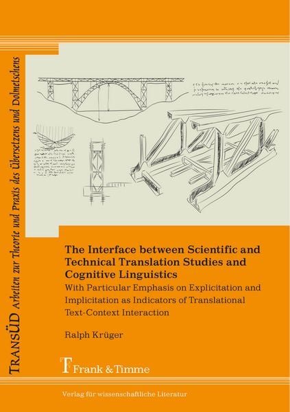 Produktbild: The Interface between Scientific and Technical Translation Studies and Cognitive Linguistics