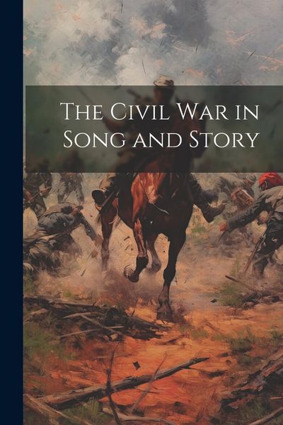 Produktbild: The Civil War in Song and Story