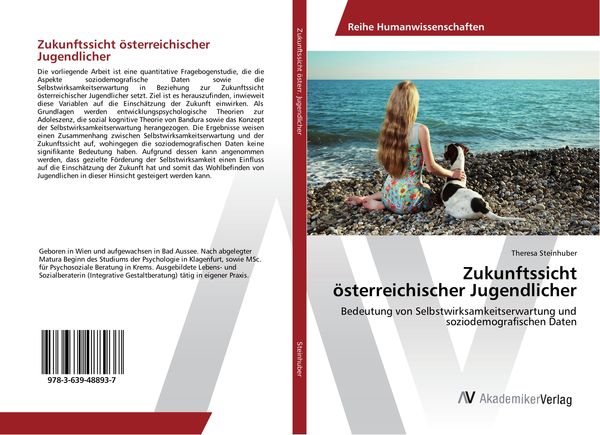 Zukunftssicht österreichischer Jugendlicher, Taschenbuch von Theresa Steinhuber, AV Akademikerverlag, 9783639488937