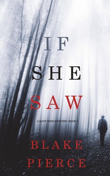 Produktbild: If She Saw (A Kate Wise Mystery-Book 2)