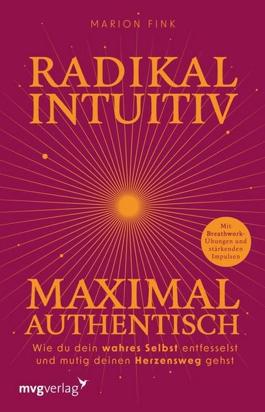 Produktbild: Radikal intuitiv & maximal authentisch