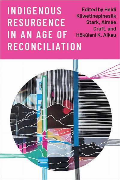 Produktbild: Indigenous Resurgence in an Age of Reconciliation