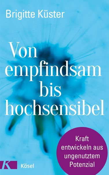 Produktbild: Von empfindsam bis hochsensibel
