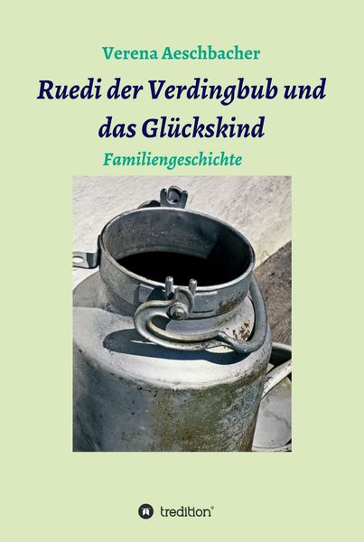 Produktbild: Ruedi der Verdingbub und das Gl&uuml;ckskind