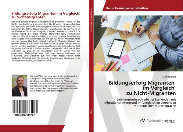 Bildungserfolg Migranten im Vergleich zu Nicht-Migranten, Taschenbuch von Michael Piljic, AV Akademikerverlag, 9783330513273