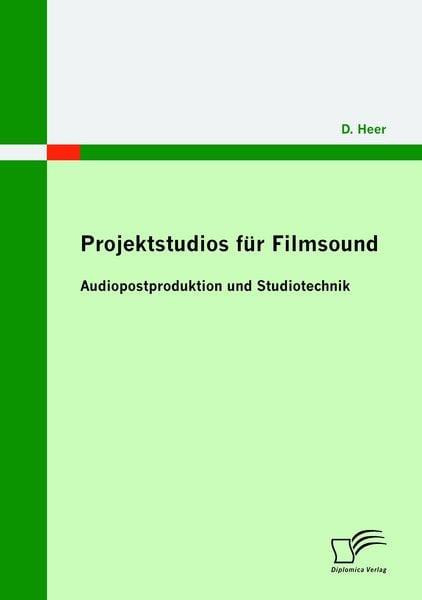 Produktbild: Projektstudios f&uuml;r Filmsound: Audiopostproduktion und Studiotechnik