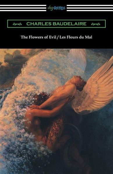 Produktbild: The Flowers of Evil / Les Fleurs du Mal (Translated by William Aggeler with an Introduction by Frank Pearce Sturm)